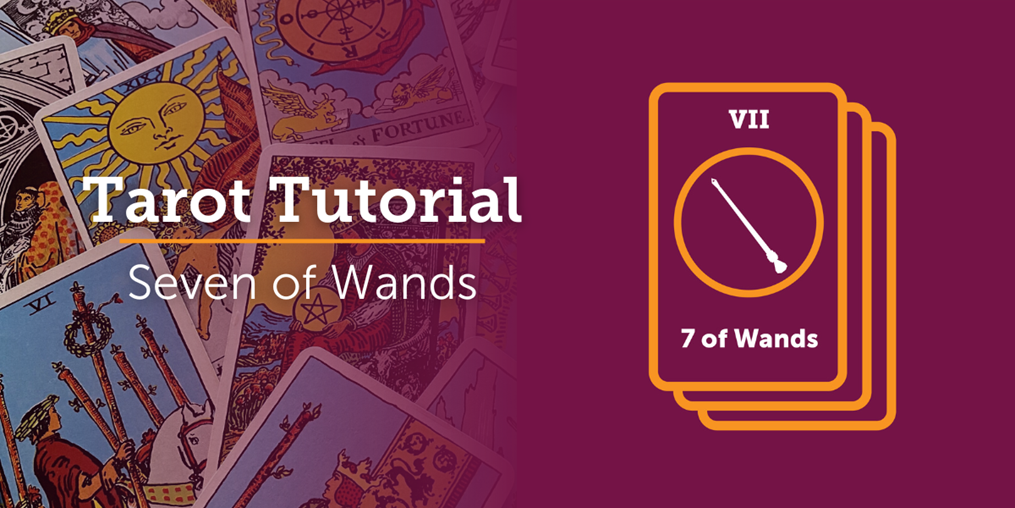 Discover the meaning behind the 7 of Wands.
