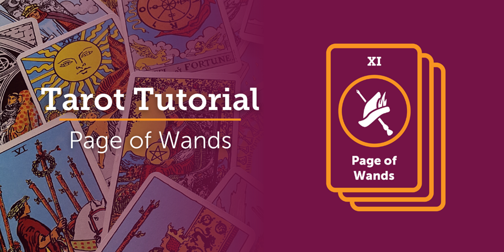 Discover the meaning of the Page of Wands!