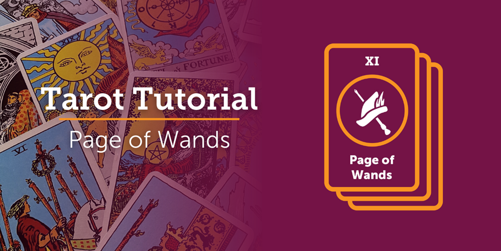 Discover the meaning of the Page of Wands!
