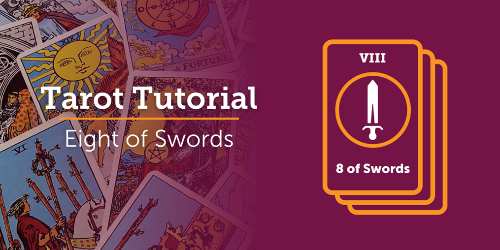 Learn the real meaning of the 8 of Swords tarot.