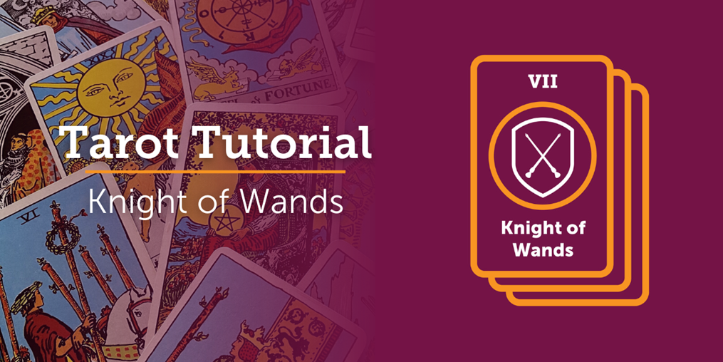 Learn what it means when you pull the Knight of Wands in a Tarot Reading.