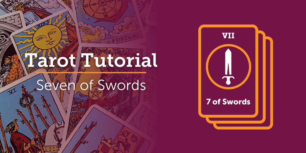 Cut through the unknown and learn the hidden meaning of the Seven of Swords.
