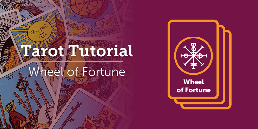 Learn the meaning of the Wheel of Fortune tarot card.
