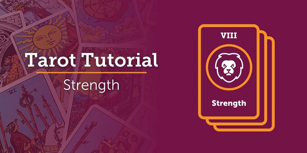 What is the meaning of the Strength tarot card? Read on to find out...