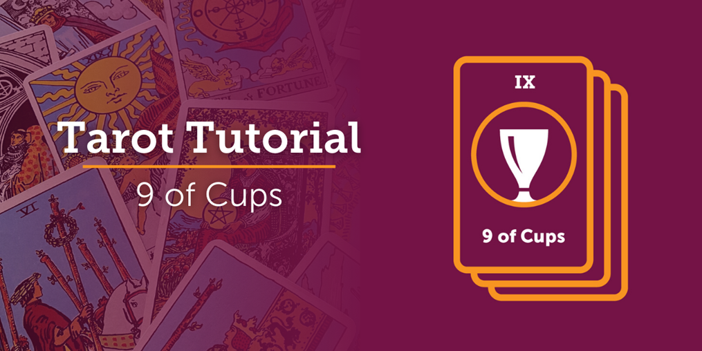 What is the meaning of the 9 of Cups? Read on to find out...
