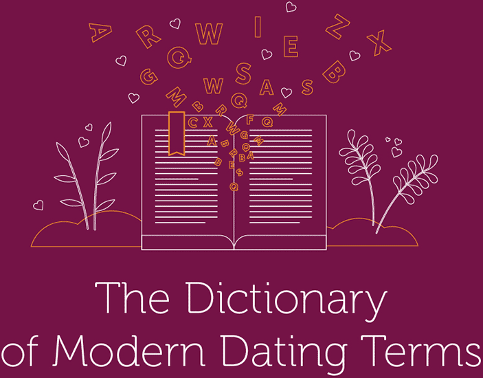 The Dictionary of Modern Dating Terms